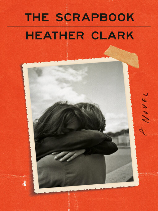 Title details for The Scrapbook by Heather Clark - Available